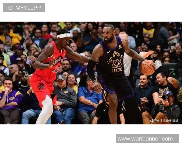 湖人对决猛龙精彩赛事回顾球星表现与战术分析全解析