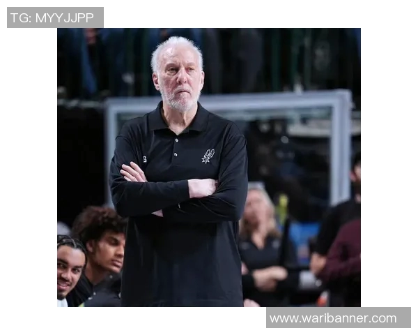 波波维奇续约三年再创辉煌74岁传奇教练携手文班续写传奇篇章